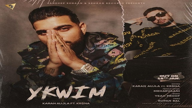 YKWIM Lyrics - Karan Aujla | Kr$Na