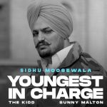 Youngest In Charge Lyrics - Sidhu Moose Wala