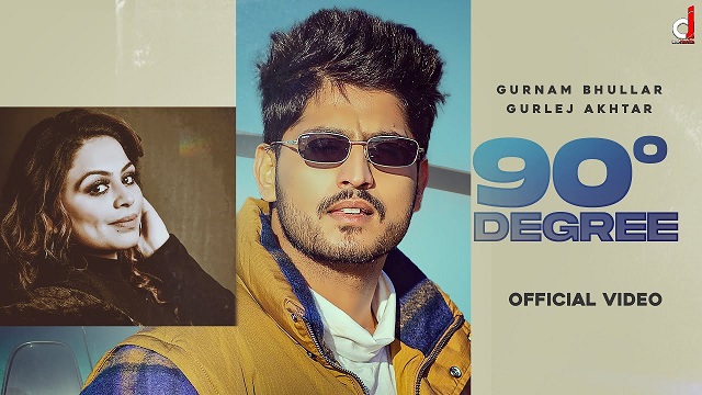 90 Degree Lyrics - Gurnam Bhullar