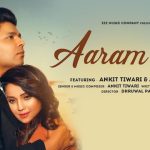 Aaram De Lyrics - Ankit Tiwari