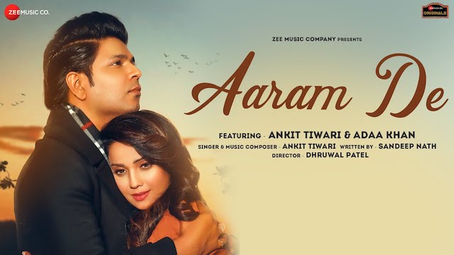 Aaram De Lyrics - Ankit Tiwari