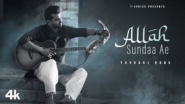 Allah Sundaa Ae Lyrics - Yuvraaj Hans