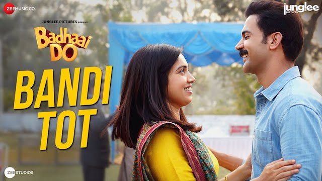 Bandi Tot Lyrics - (Badhaai Do) - Ankit Tiwari, Nikhita Gandhi