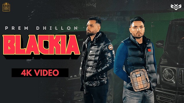 Blackia Lyrics - Prem Dhillon