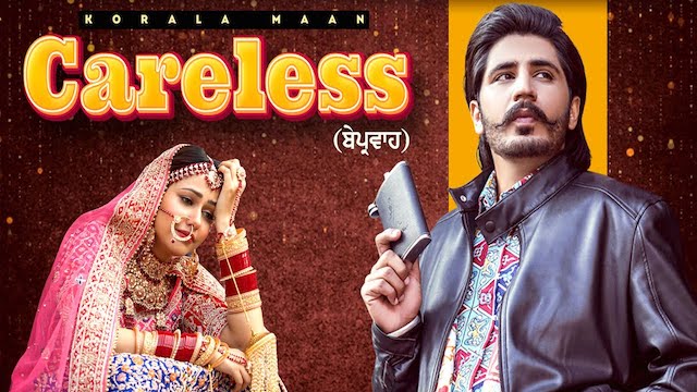 Careless Lyrics - Korala Maan