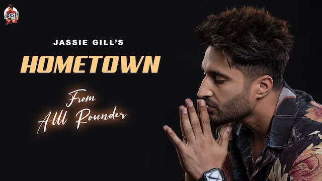 Hometown Lyrics - Jassie Gill