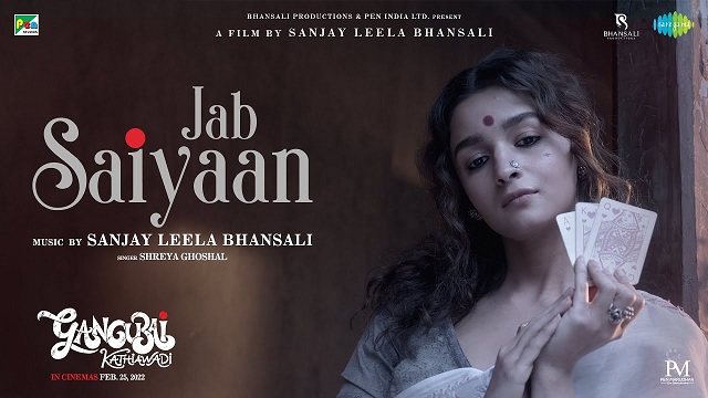 Jab Saiyaan Lyrics (Gangubai Kathiawadi) - Shreya Ghoshal