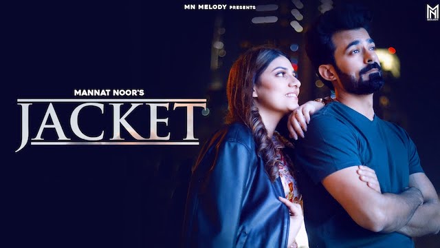 Jacket Lyrics - Mannat Noor