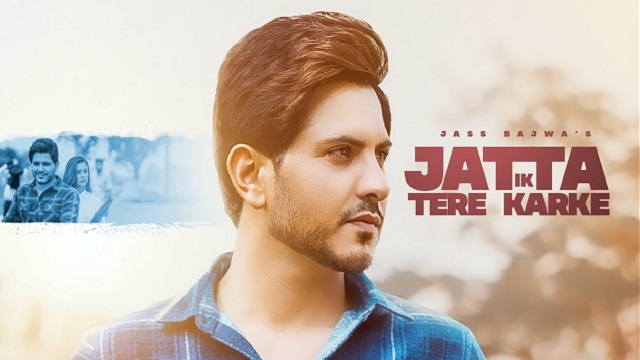 Jatta Ik Tere Karke Lyrics Jass Bajwa