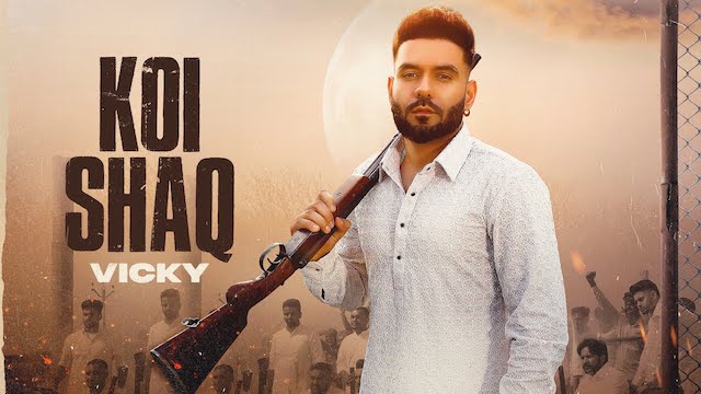 Koi Shaq Lyrics - Vicky