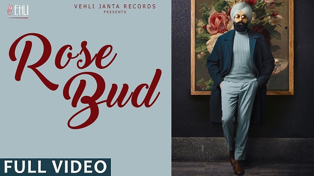 Rose Bud Lyrics - Tarsem Jassar