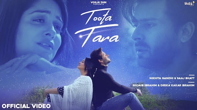 Toota Tara Lyrics - Saaj Bhatt | Nikhita Gandhi