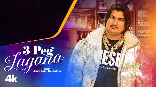 3 Peg Lagana Lyrics - Amit Saini Rohtakiya