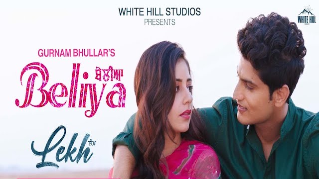 Beliya Lyrics - Gurnam Bhullar | Lekh