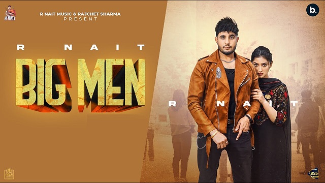 Big Men Lyrics R Nait | Gurlez Akhtar 