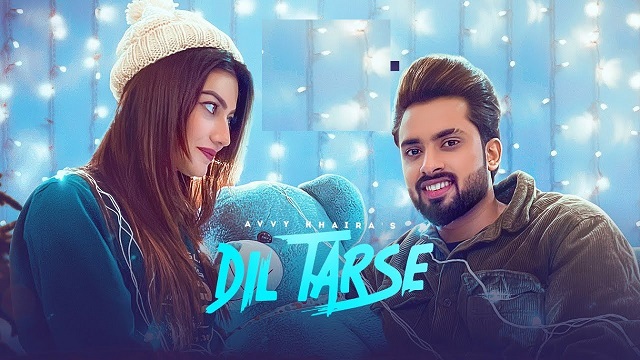 Dil Tarse Lyrics Avvy khaira