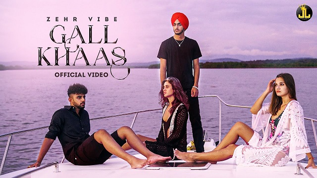 Gall Khaas Lyrics - Zehr Vibe