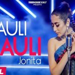 Hauli Hauli Lyrics - Jonita Gandhi