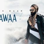 Hawaa Lyrics Babbu Maan