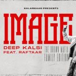 Image Lyrics - Raftaar | Deep Kalsi
