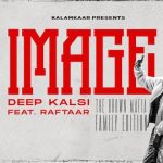 Image Lyrics - Raftaar | Deep Kalsi