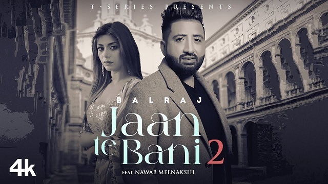 Jaan Te Bani 2 Lyrics Balraj