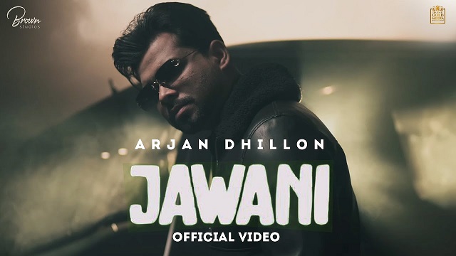 Jawani Lyrics - Arjan Dhillon