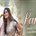 Kamle Lyrics - Yasser Desai, Akasa | Karan Kundrra