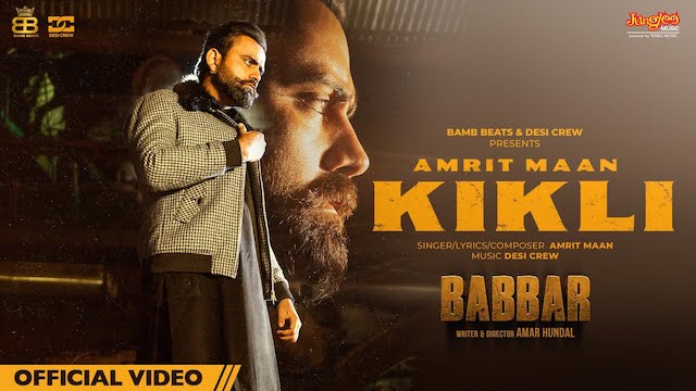 Kikli Lyrics - Babbar | Amrit Maan