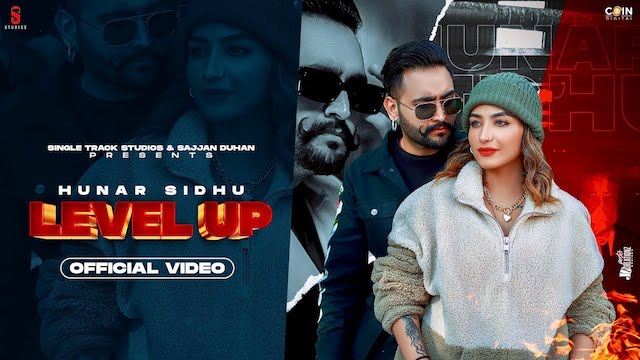 Level Up Lyrics - Hunar Sidhu