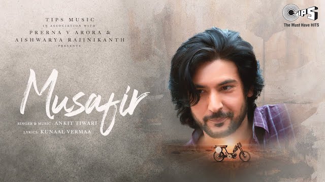 Musafir Lyrics - Ankit Tiwari