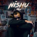 Nishu Lyrics - Ikka