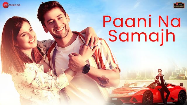 Paani Na Samajh Lyrics - Raj Barman