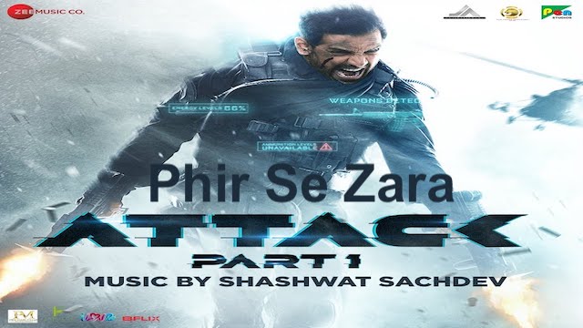 Phir Se Zara Lyrics (Attack) - Jubin Nautiyal