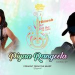 Piyaa Rangeela Lyrics - Rupali Jagga