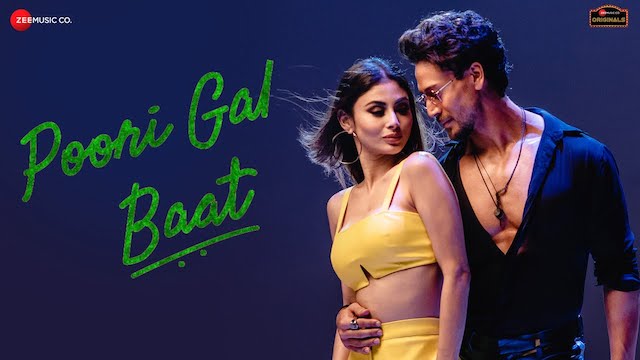 Poori Gal Baat Lyrics - Tiger Shroff | Mouni Roy