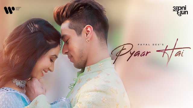 Pyaar Hai Lyrics - Payal Dev | Pratik Sehajpal