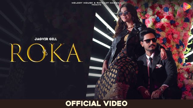 Roka Lyrics Jagvir Gill