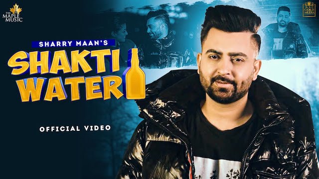 Shakti Water Lyrics - Sharry Maan