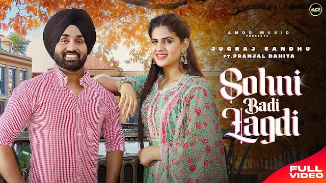 Sohni Badi Lagdi Lyrics - Jugraj Sandhu | Sudesh Kumari