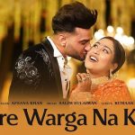 Tere Warga Na Koi Lyrics - Afsana Khan | Saajz