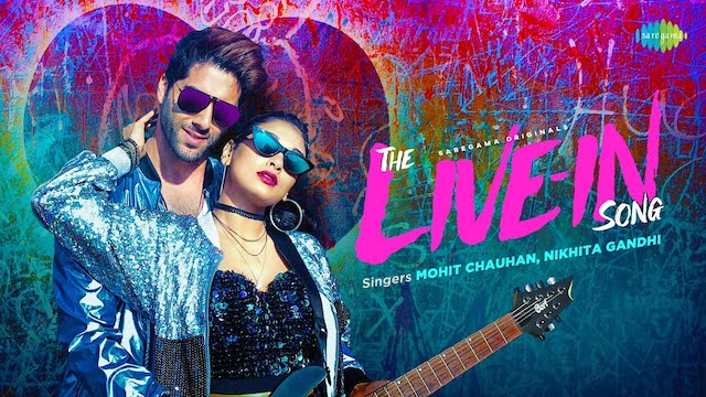The Live-In Song Lyrics - Mohit Chauhan | Nikhita Gandhi