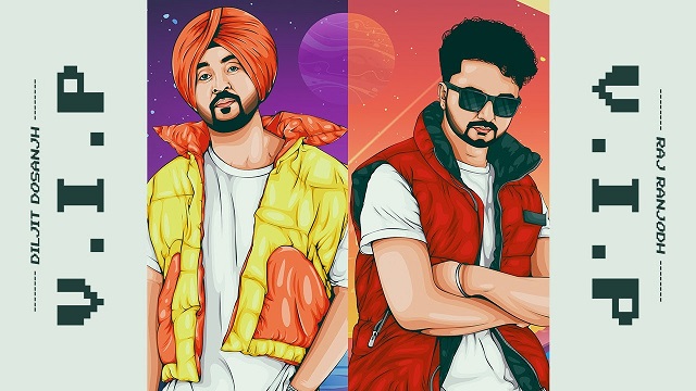 Vip Lyrics - Diljit Dosanjh | Raj Ranjodh