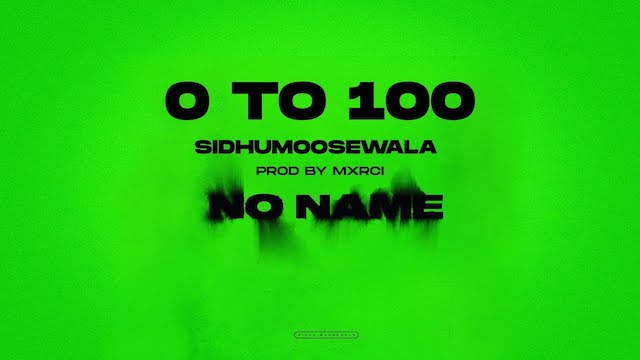 0 To 100 Lyrics - Sidhu Moose Wala