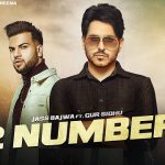 2 Number Lyrics Jass Bajwa | Gur Sidhu