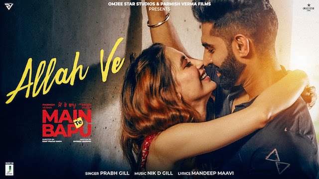 Allah Ve Lyrics - Prabh Gill | Main Te Bapu