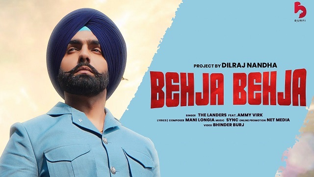 Behja Behja Lyrics - The Landers | Ammy Virk