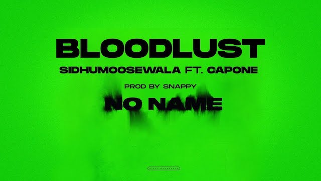 Bloodlust Lyrics – Sidhu Moose Wala