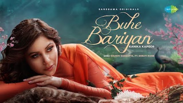 Buhe Bariyan Lyrics - Kanika Kapoor