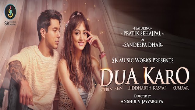 Dua Karo Lyrics - Stebin Ben | Pratik Sehajpal